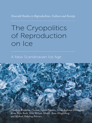 cover image of The Cryopolitics of Reproduction on Ice